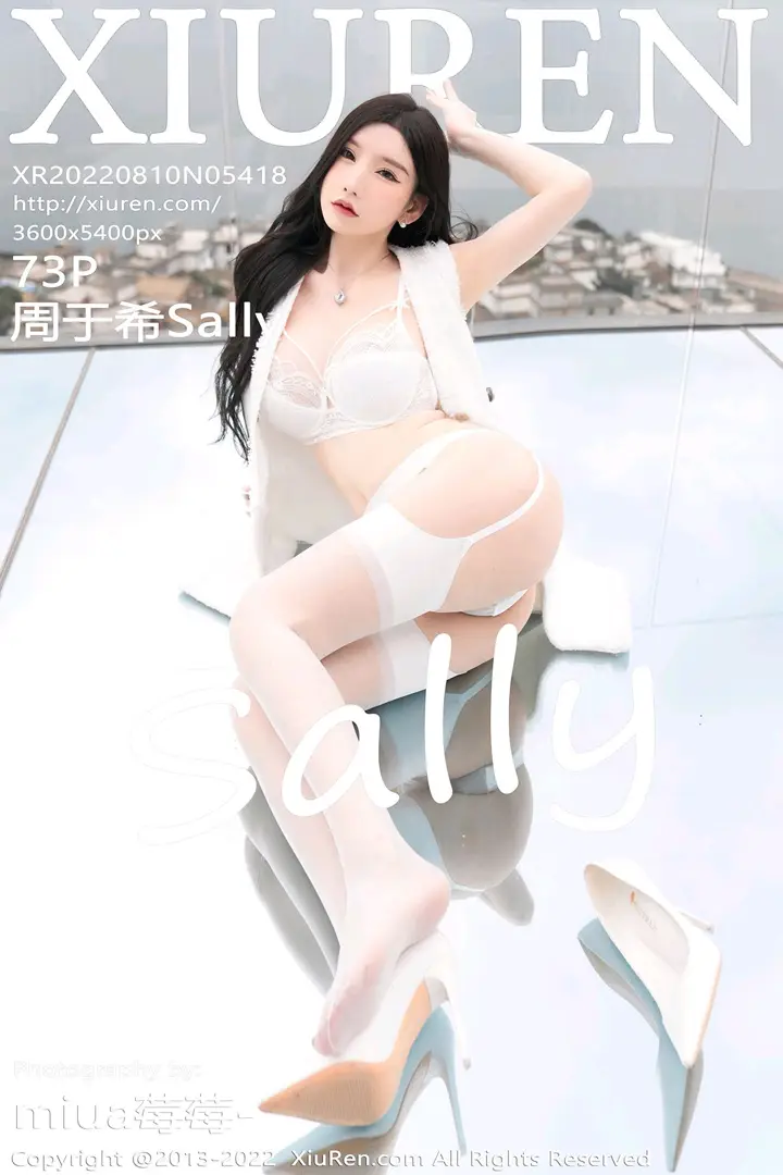 [XiuRen] 2022.08.10 – NO.5418 Sally Zhou Yuxi#[74P]-1